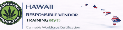 Hawaii • Marijuana Handlers™ – Medical Cannabis Responsible Operations Training